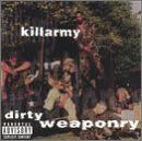 Dirty weaponry von killarmy - dirty,