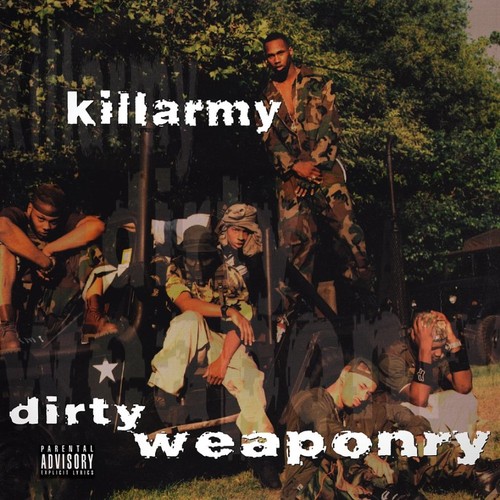 Killarmy dirty weaponry - -,