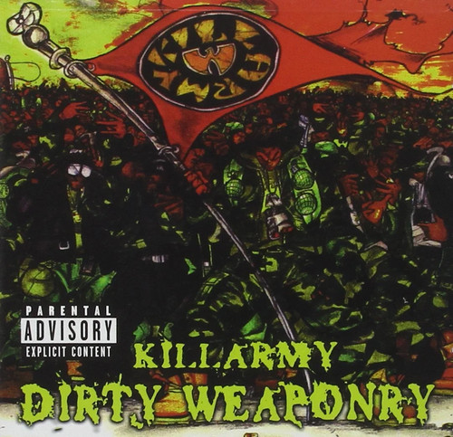Killarmy dirty weaponry - killarmy,